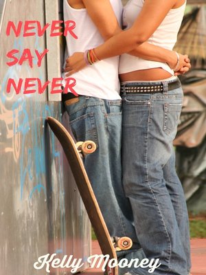 cover image of Never Say Never